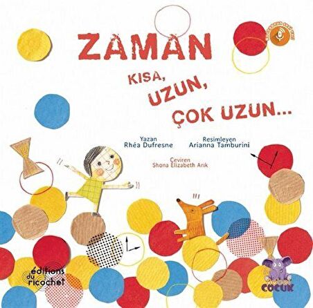 Zaman Kısa, Uzun, Çok Uzun...