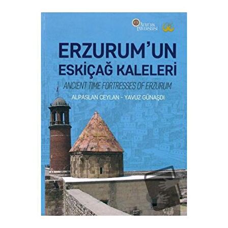 Erzurum’un Eskiçağ Kaleleri