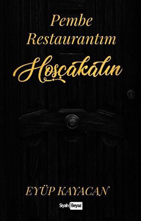 Pembe Restaurantım Hoşçakalın