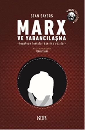 Marx ve Yabancılaşma