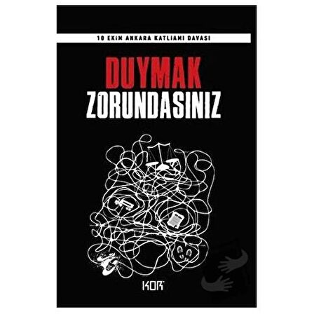 Duymak Zorundasınız - 10 Ekim Ankara Katliamı Davası