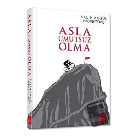 Asla Umutsuz Olma