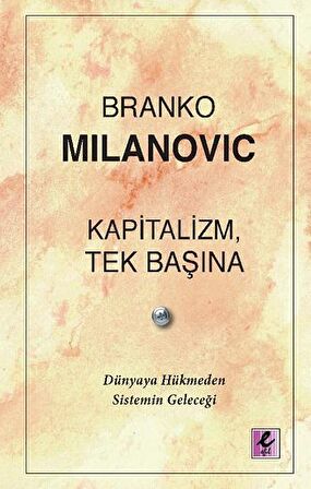 Kapitalizm, Tek Başına