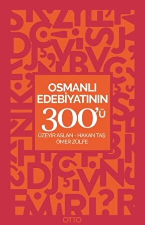 Osmanlı Edebiyatının 300'ü