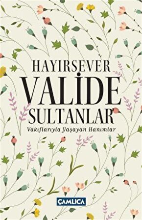 Hayırsever Valide Sultanlar