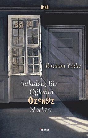 Sakalsız Bir oğlanın Özensiz Notları