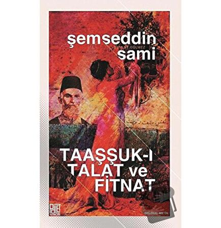 Taaşşuk-ı Talat ve Fitnat (Orijinal Metin)