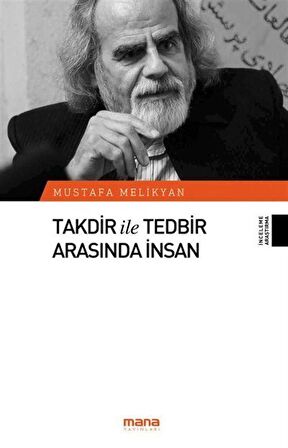 Takdir ile Tedbir Arasında İnsan