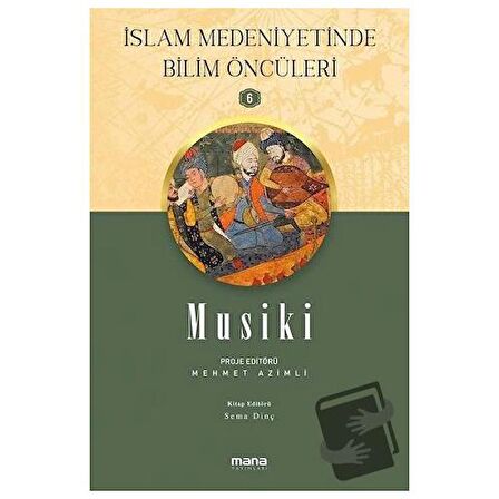 Musiki - İslam Medeniyetinde Bilim Öncüleri 6