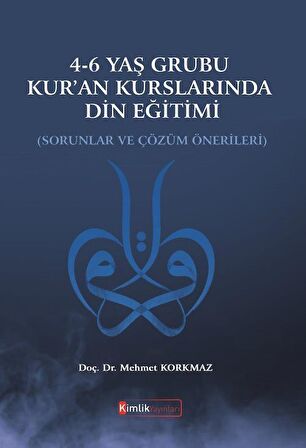 4-6 Yaş Grubu Kur'an Kurslarında Din Eğitimi