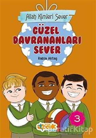 Güzel Davrananları Sever - Allah Kimleri Sever 3