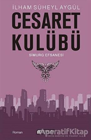 Cesaret Kulübü - Simurg Efsanesi