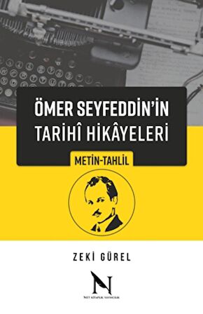 Ömer Seyfeddin'in Tarihi Hikayeleri