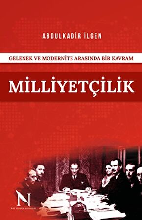 Gelenek ve Modernite Arasında Bir Kavram Milliyetçilik