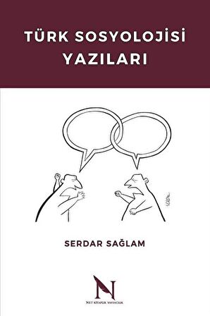 Türk Sosyolojisi Yazıları / Prof. Dr. Serdar Sağlam