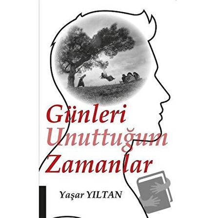 Günleri Unuttuğum Zamanlar