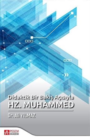 Didaktik Bir Bakış Açısıyla Hz. Muhammed