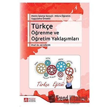 Metin İşleme Süreçli - Mikro Öğretim Uygulama Örnekli - Türkçe Öğrenme ve Öğretim Yaklaşımları
