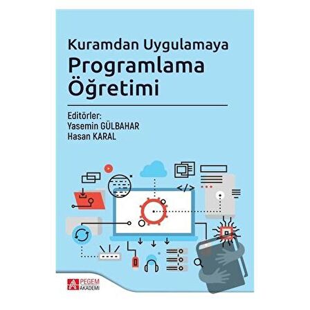 Kuramdan Uygulamaya Programlama Öğretimi