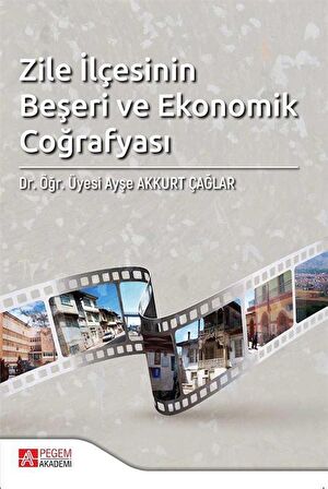 Zile İlçesinin Beşeri ve Ekonomik Coğrafyası