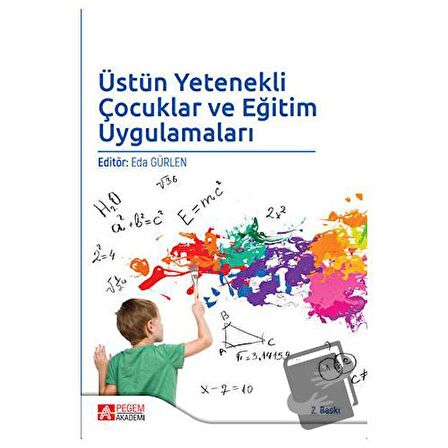 Üstün Yetenekli Çocuklar ve Eğitim Uygulamaları