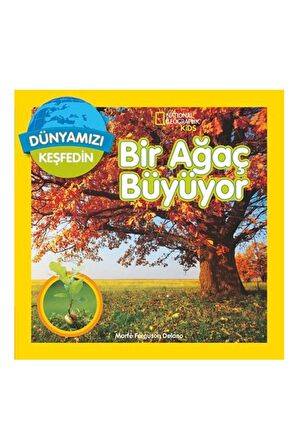 Dünyamızı Keşfedin - Bir Ağaç Büyüyor