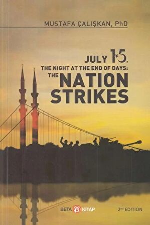 July 15 The Night At The End Of Days: The Nation Strikes