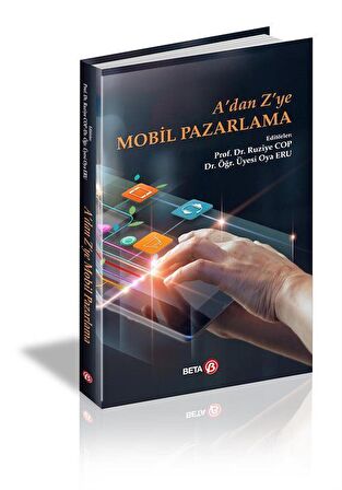 A'dan Z'ye Mobil Pazarlama / Dr. Öğr. Üyesi Oya Eru