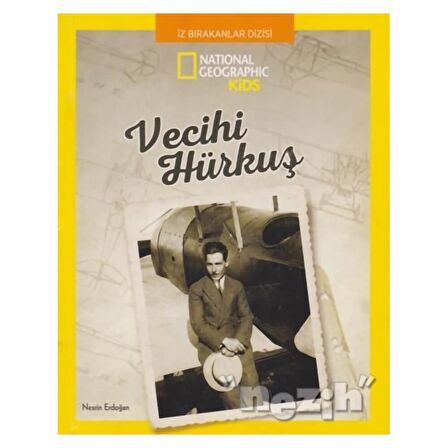 Vecihi Hürkuş - National Geographic Kids