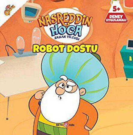 Nasreddin Hoca Zaman Yolcusu - Robot Dostu