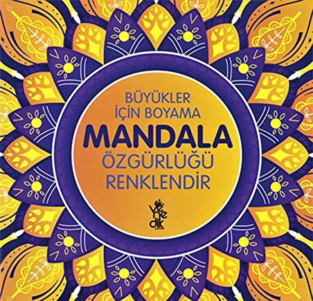 Özgürlüğü Renklendir - Büyükler İçin Boyama Mandala