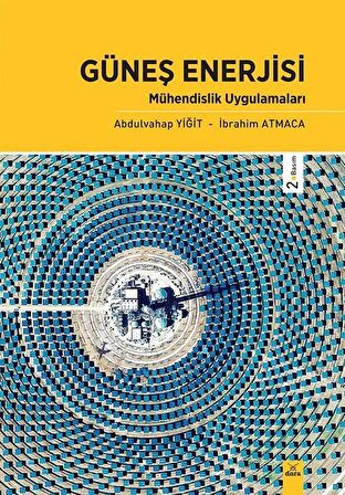 Güneş Enerjisi - Mühendislik Uygulamaları