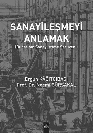 Sanayileşmeyi Anlamak