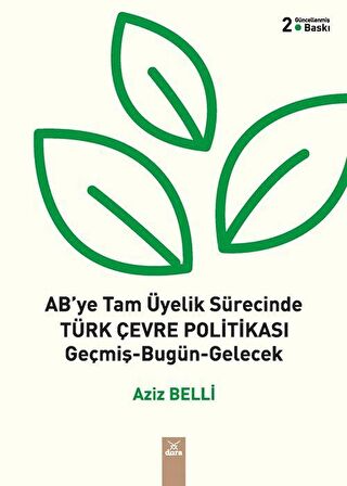 AB’ye Tam Üyelik Sürecinde Türk Çevre Politikası