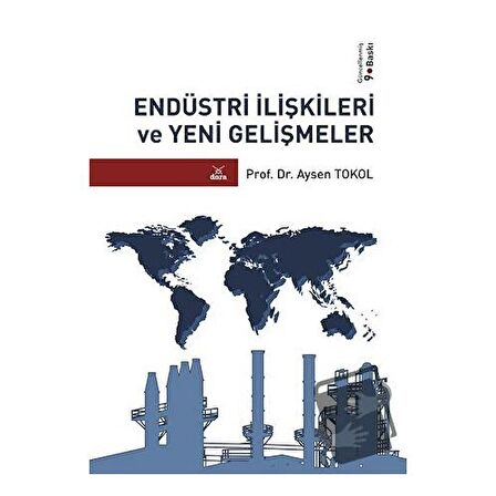 Endüstri İlişkileri ve Yeni Gelişmeler