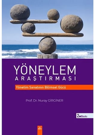 Yöneylem Araştırması Yönetim Sanatının Bilimsel Gücü