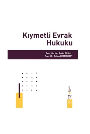 Kıymetli Evrak Hukuku - Fatih Bilgili