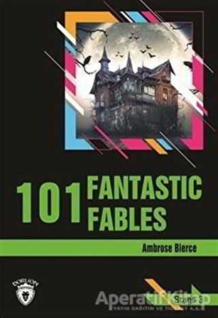 101 Fantastic Fables Stage 3 (İngilizce Hikaye)