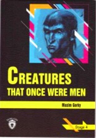 Creatures That Once Were Men Stage 4