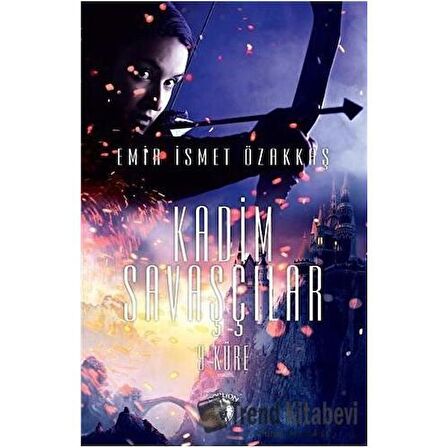 Kadim Savaşçılar 9 Küre