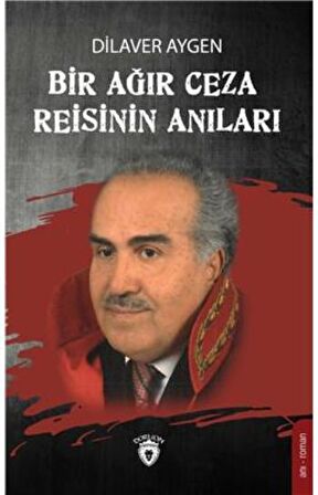 Bir Ağır Ceza Reisinin Anıları