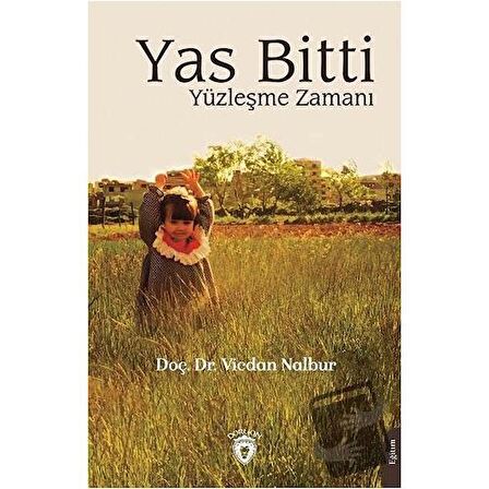 Yas Bitti Yüzleşme Zamanı