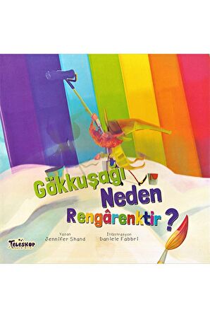 Gökkuşağı Neden Rengarektir?