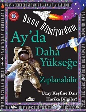 Bunu Bilmiyordum - Ay'da Daha Yükseğe Zıplanabilir