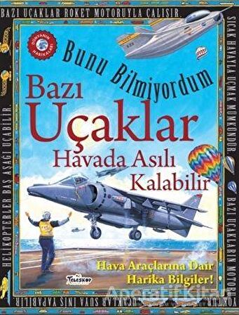 Bunu Bilmiyordum - Bazı Uçaklar Havada Asılı Kalabilir