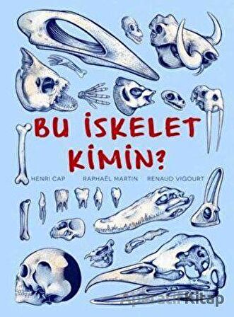 Bu İskelet Kimin?