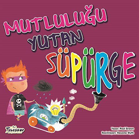 Mutluluğu Yutan Süpürge / Paul Brown