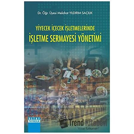 Yiyecek İçecek İşletmelerinde İşletme Sermayesi Yönetimi