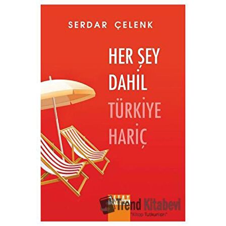 Her Şey Dahil Türkiye Hariç