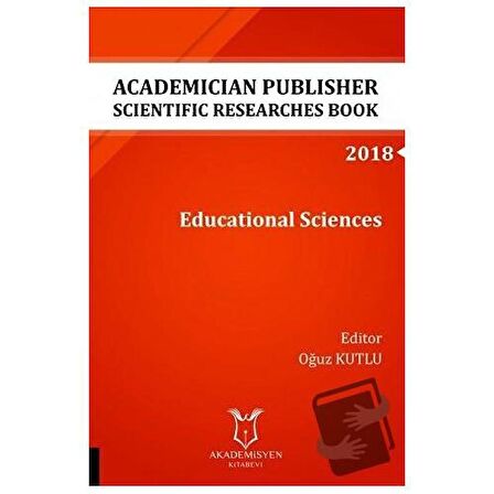 Academician Publisher Scientific Researches Book Educational Sciences 2018